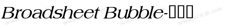 Broadsheet Bubble字体转换